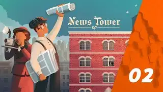 #02 -  DECOUVERTE DE NEWS TOWER