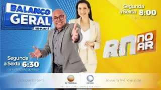 03/02/26 -  Balanço Geral Manhã com Alanzinho do Povo e RN no AR com Mara Godeiro