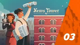 #03 -  DECOUVERTE DE NEWS TOWER