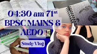 04:30 am 71st BPSC MAINS & AEDO Study Vlog 🥹 | MAINS Study Vlog