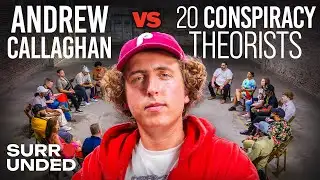 1 Journalist vs 20 Conspiracy Theorists (ft. Andrew Callaghan) | Surrounded