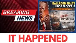 1 MIN AGO: Trump BLINDSIDED by Judge Over Ballroom From Hell (Construction HALTED)
