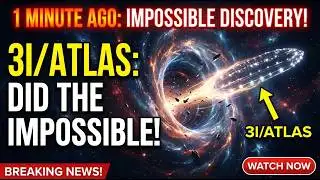 1 MINUTE AGO: Interstellar Object 3I ATLAS Just Did the Impossible