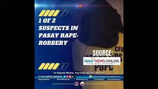 1 of 2 suspects in Pasay rape-robbery surrenders to cops