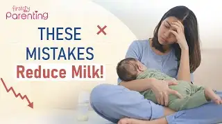10 Mistakes That Reduce Breast Milk Supply