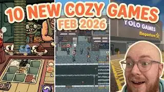 10 NEW Cozy Games You Can Play in February 2026