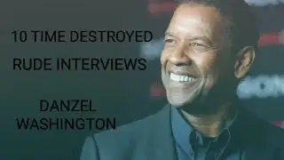 10 Times Denzel Washington SILENCED Rude Interviewers"