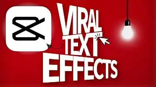 10 Viral CapCut Text Effects - CapCut Tutorial