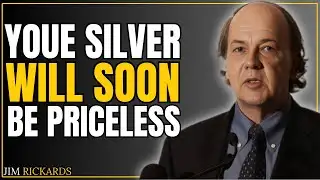 100% CERTAINTY SILVER IS ABOUT TO BECOME PRICELESS | JIM RICKARDS SILVER WARNING 2026