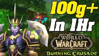 100g+ in 1Hr! TBC Pre Patch Anniversary! WoW Classic