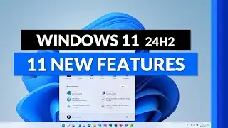 11 New Features in Windows 11 24h2 // Tips and Tricks for 2025