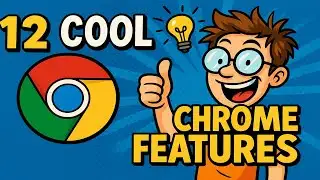 12 Cool CHROME FEATURES You Didn