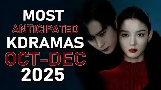 13 Most Anticipated KDramas of Q4 2025