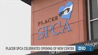 $13M Placer SPCA project brings expanded animal services to Roseville