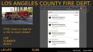 14-Jan-2026 Stream 9 - LACoFD - LA Captain - Ninth Scanner Feed ARCHIVE -  - Stream 9