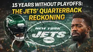 ❌15 Years Without Playoffs: The Jets’ Quarterback Reckoning