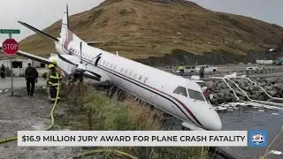 $16.9 million jury award for plane crash fatality