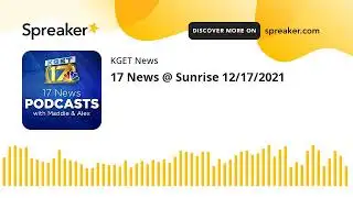 17 News @ Sunrise 12/17/2021