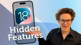 18 Hidden Features in iOS 18