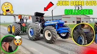 1st time Bulldozer Vs JD5075 tractor friendly tochan