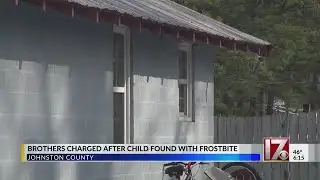 2 brothers charged in Johnston County after child found with frostbite