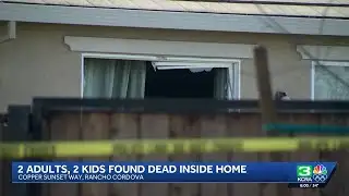 2 children, 2 adults found shot, killed in Rancho Cordova home
