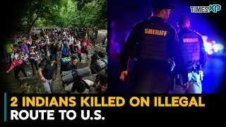 2 Indians Killed On Illegal Route To The U.S.