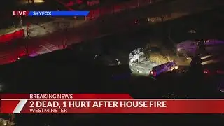 2 killed in overnight Westminster house fire