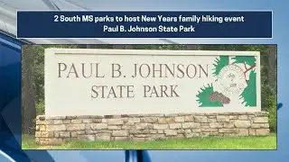 2 South MS parks to host New Years family hiking event