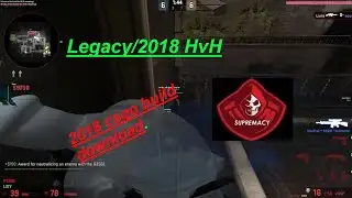 2018/legacy hvh csgo build download