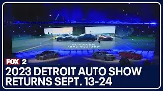 2023 Detroit Auto Show returns Sept. 13-24