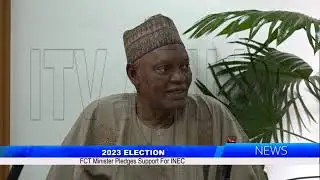 2023 Election: FCT Minister Pledges Support For INEC