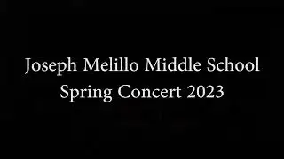 2023 Spring Concert   Joseph Melillo Middle School