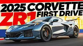 2025 Chevrolet Corvette ZR1 First Drive: Absurdity and Then Some