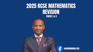 2025 KCSE MATHEMATICS PAPER 1 & PAPER 2