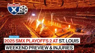 2025 SMX Playoffs Round 2 Weekend Preview & Injuries