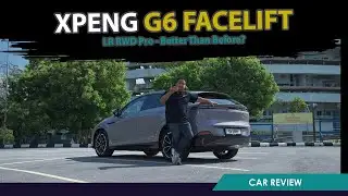 2025 XPeng G6 Facelift LR RWD Pro - Better Than Before?