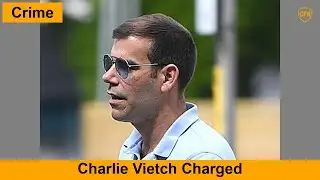 2026-02-01: Charlie Vietch Charged