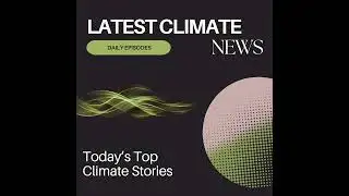 21 December 2025 - Latest Climate News
