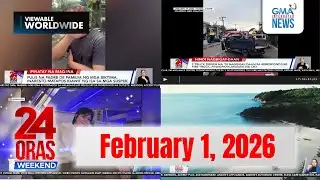 24 Oras Weekend Express: February 1, 2026 [HD]