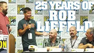 25 Years of Rob Liefeld Full Panel! - SDCC 2017