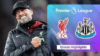 2nd Half Chaos | Liverpool v Newcastle | Classic Premier League Highlights