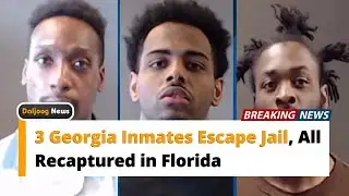 3 Georgia Inmates Escape Jail, All Recaptured in Florida