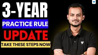 🚨 3 Year Practice Rule Update | Take These Steps NOW | Pranjal Singh