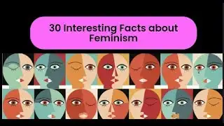 30 Interesting Facts about Feminism  #facts