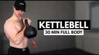 30 MINUTE FULL BODY KETTLEBELL WORKOUT | One Kettlebell Only