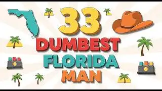 33 Times Florida Man Went Viral for All the Wrong Reasons