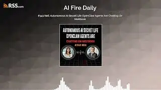 #343 Neil: Autonomous AI Secret Life OpenClaw Agents Are Chatting On Moltbook
