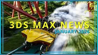 3ds Max News 2026