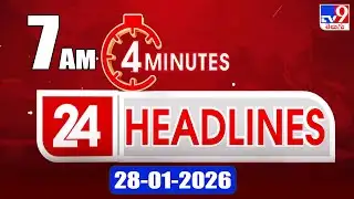 4 Minutes 24 Headlines | 7 AM | 28-1-2026 - TV9